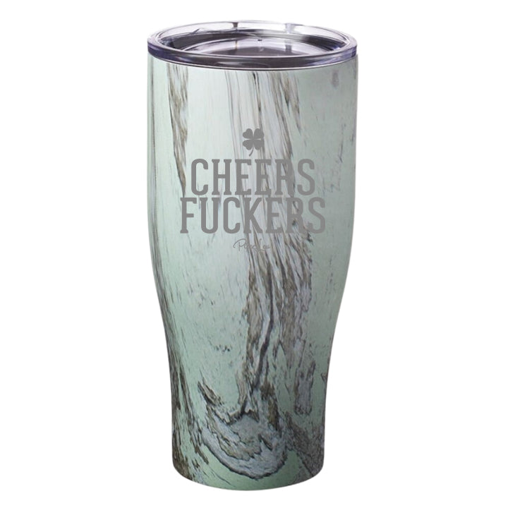 Cheers Fuckers Laser Etched Tumbler