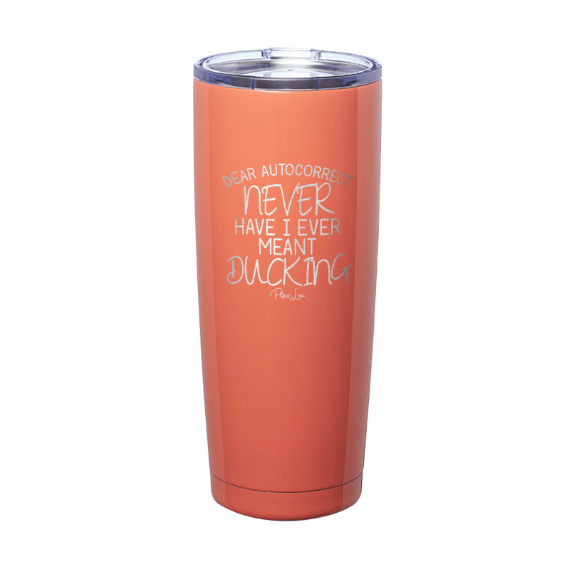 Dear Autocorrect Laser Etched Tumbler