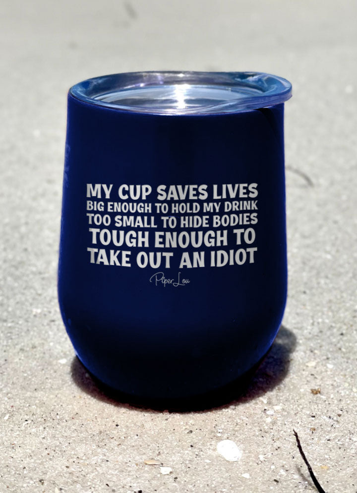 My Cup Saves Lives Laser Etched Tumbler