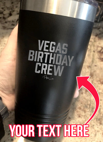 Trip Birthday Crew (CUSTOM) Laser Etched Tumbler