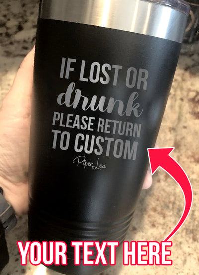 Return To CUSTOM (CUSTOM) Laser Etched Tumbler