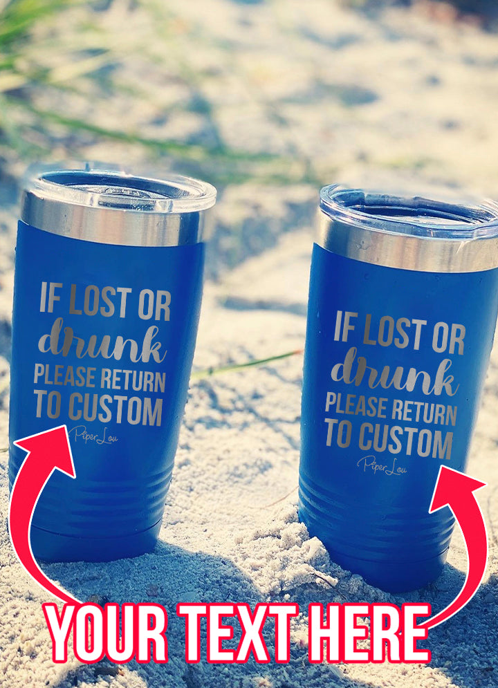 Return To CUSTOM (CUSTOM) Laser Etched Tumbler