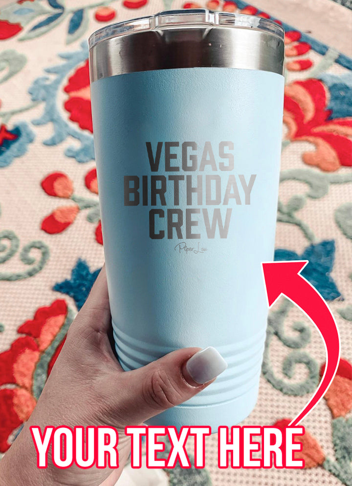 Trip Birthday Crew (CUSTOM) Laser Etched Tumbler