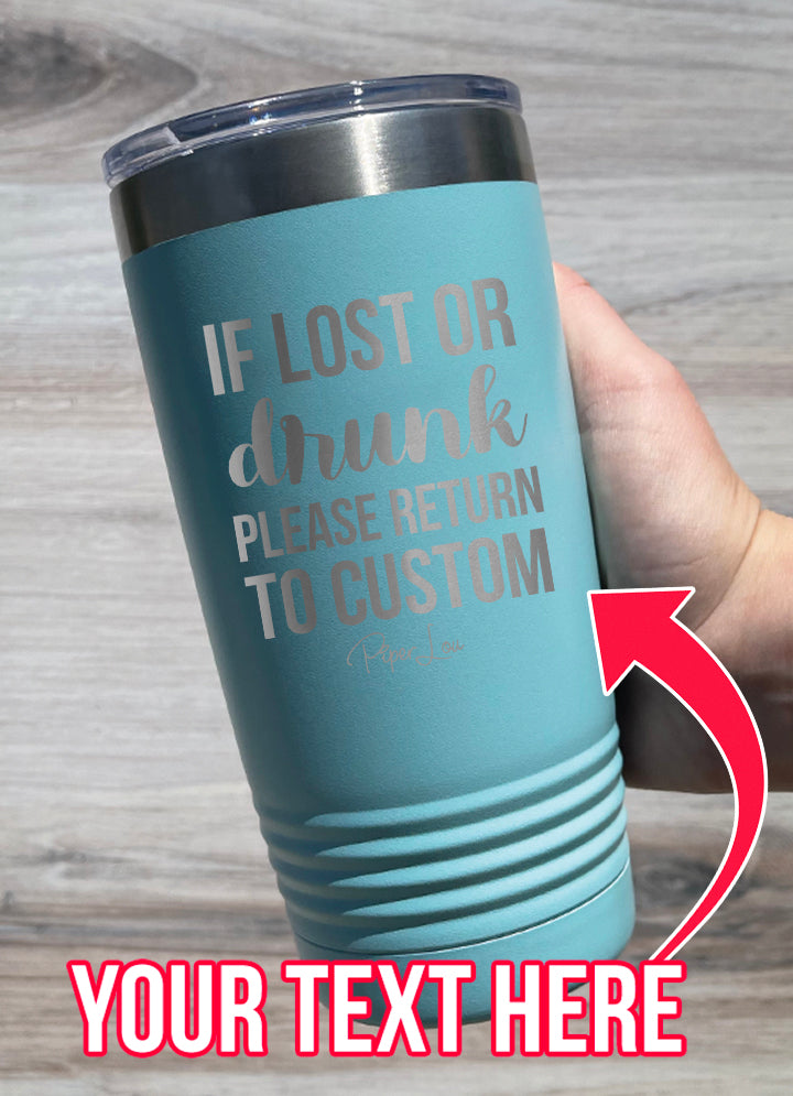 Return To CUSTOM (CUSTOM) Laser Etched Tumbler