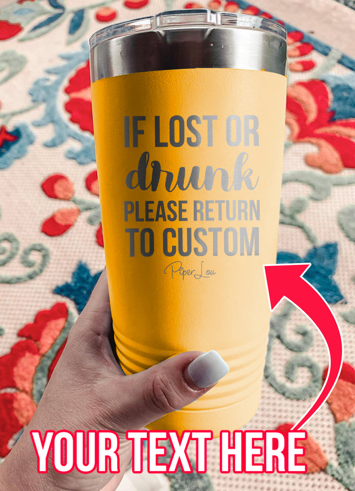 Return To CUSTOM (CUSTOM) Laser Etched Tumbler