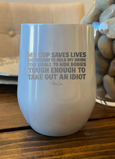 My Cup Saves Lives Laser Etched Tumbler