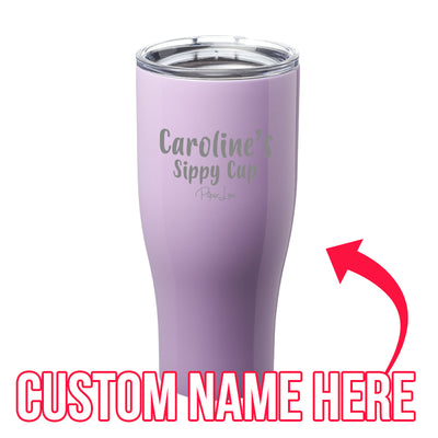 Sippy Cup (CUSTOM) Laser Etched Tumbler