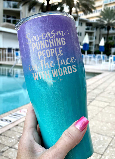 Sarcasm Punching People In The Face With Words Laser Etched Tumbler