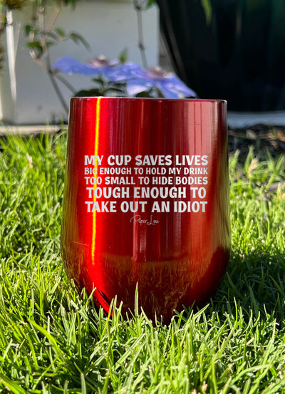 My Cup Saves Lives Laser Etched Tumbler