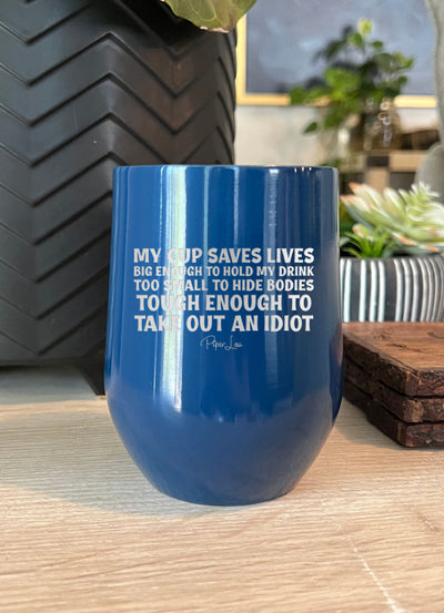 My Cup Saves Lives Laser Etched Tumbler