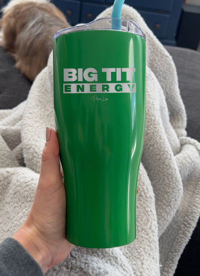 Big Tit Energy Laser Etched Tumbler