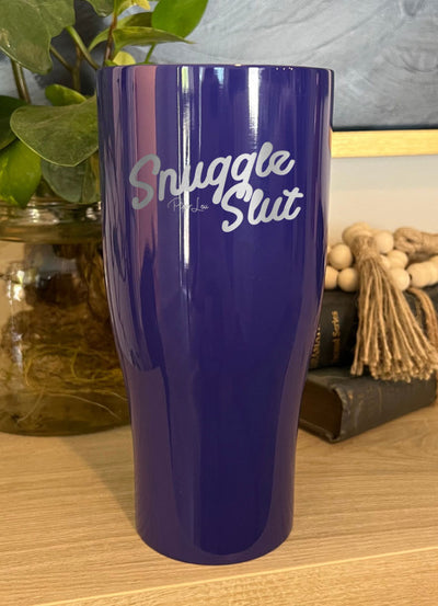 Snuggle Slut Laser Etched Tumbler