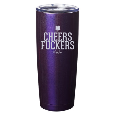 Cheers Fuckers Laser Etched Tumbler