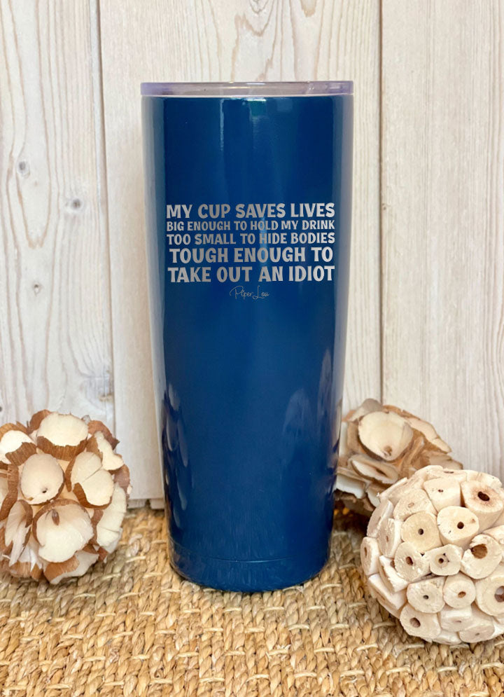 My Cup Saves Lives Laser Etched Tumbler