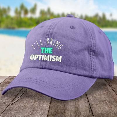 I'll Bring The Optimism Hat