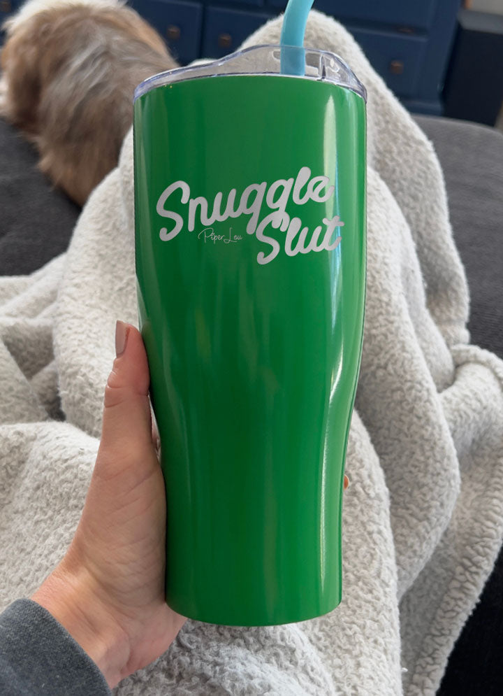 Snuggle Slut Laser Etched Tumbler