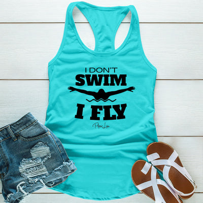 I Don't Swim I Fly