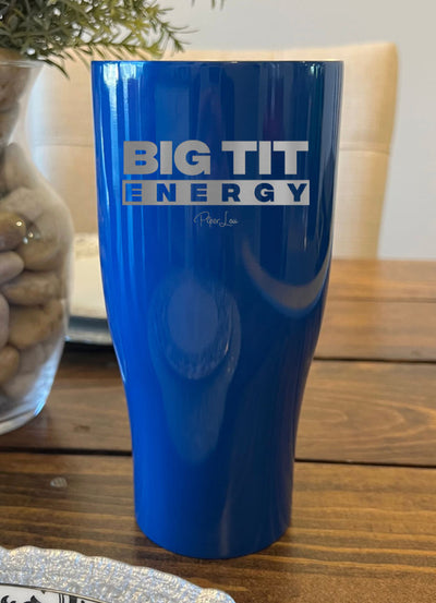 Big Tit Energy Laser Etched Tumbler