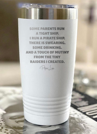 I Run A Pirate Ship Laser Etched Tumbler