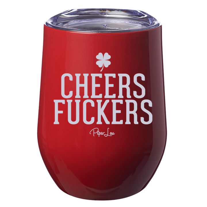 Cheers Fuckers Laser Etched Tumbler