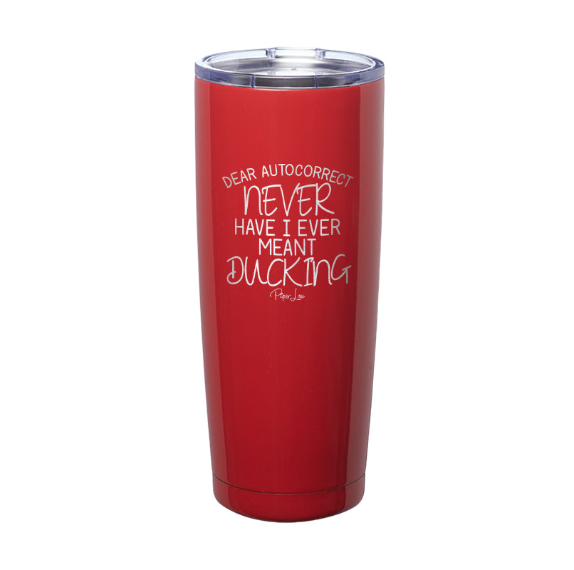 Dear Autocorrect Laser Etched Tumbler