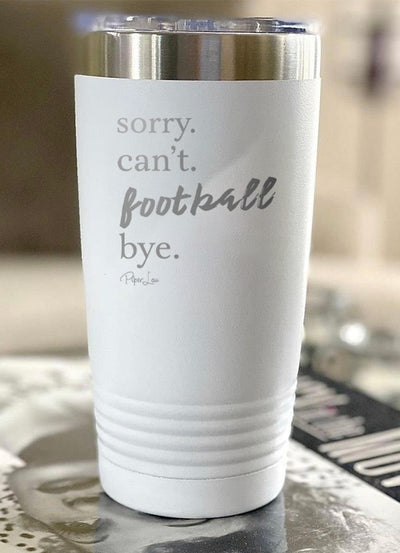 Sorry Can't Football Bye Old School Tumbler