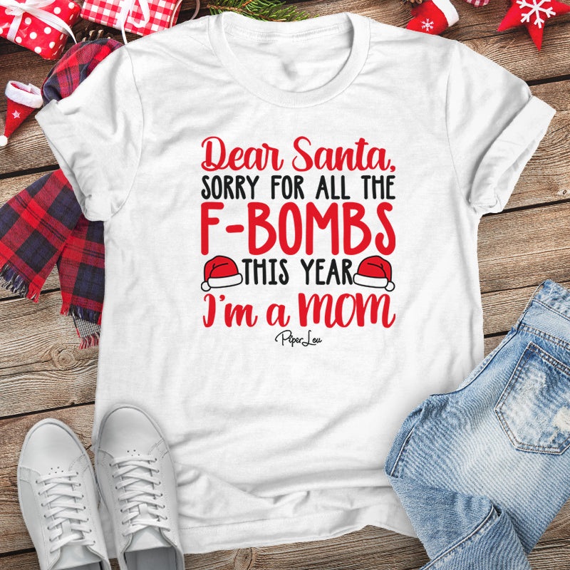 Dear Santa Sorry For The F Bombs Mom