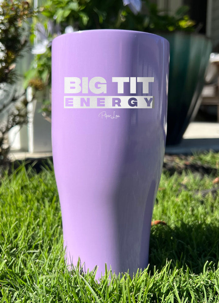 Big Tit Energy Laser Etched Tumbler