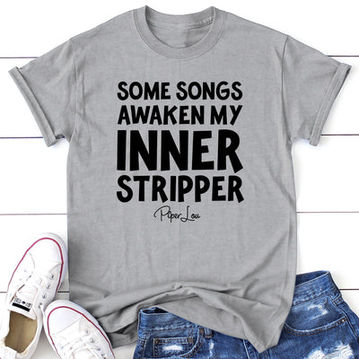 Some Songs Awaken My Inner Stripper