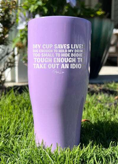 My Cup Saves Lives Laser Etched Tumbler