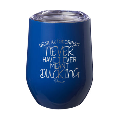 Dear Autocorrect Laser Etched Tumbler