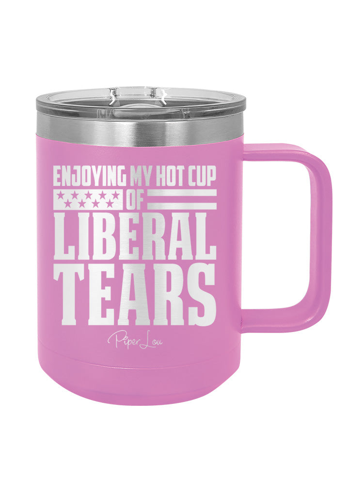 Clearance | Enjoying My Hot Cup of Liberal Tears Coffee Mug