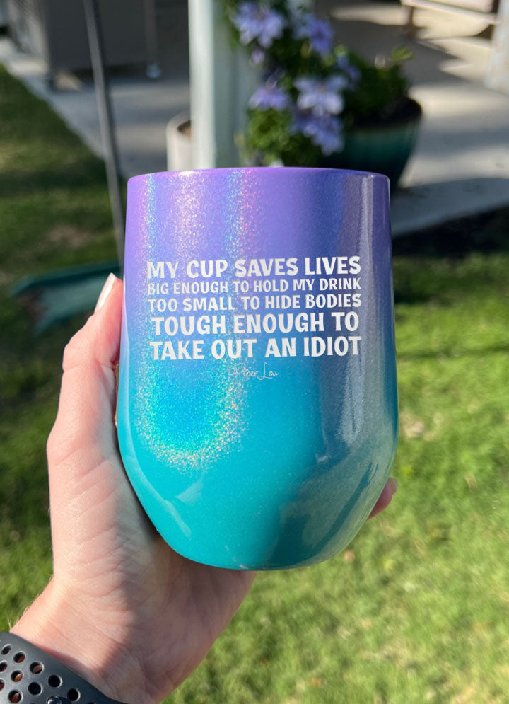 My Cup Saves Lives Laser Etched Tumbler