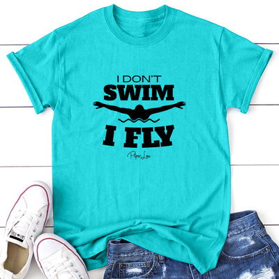 I Don't Swim I Fly