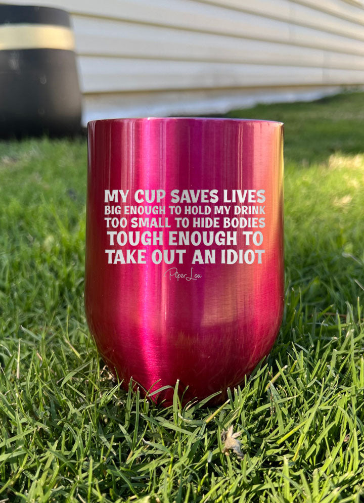 My Cup Saves Lives Laser Etched Tumbler