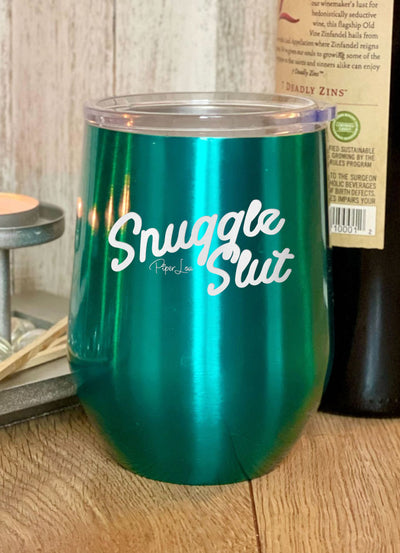 Snuggle Slut Laser Etched Tumbler