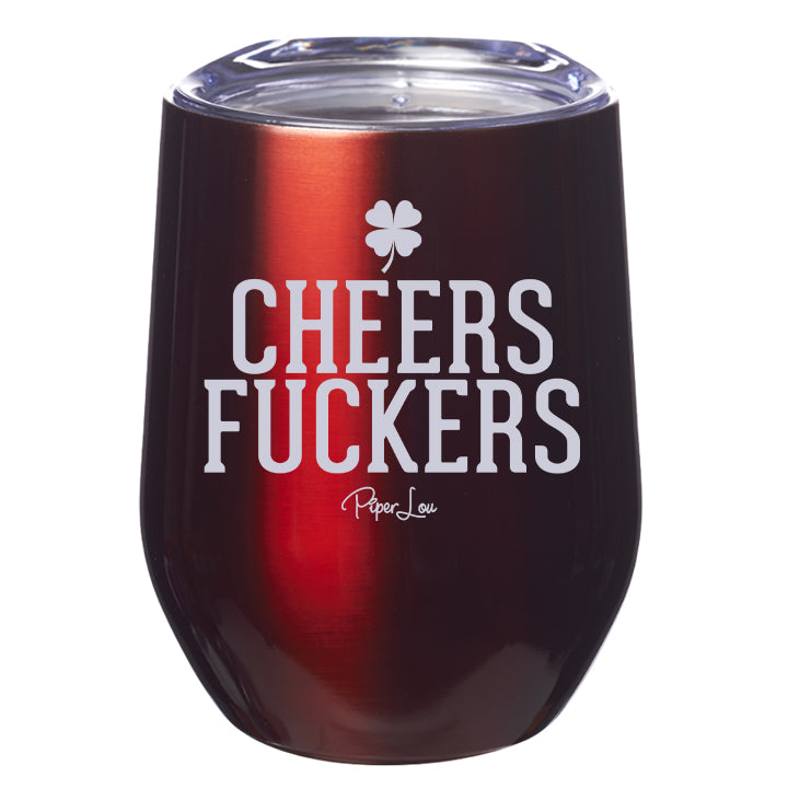 Cheers Fuckers Laser Etched Tumbler