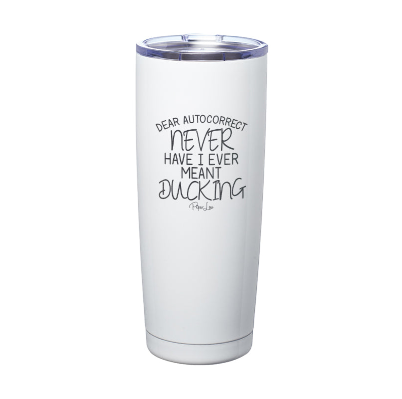 Dear Autocorrect Laser Etched Tumbler