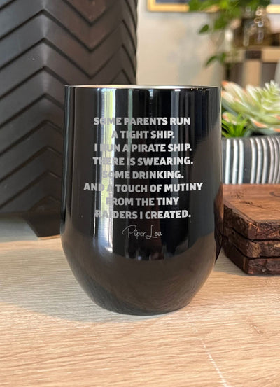 I Run A Pirate Ship Laser Etched Tumbler