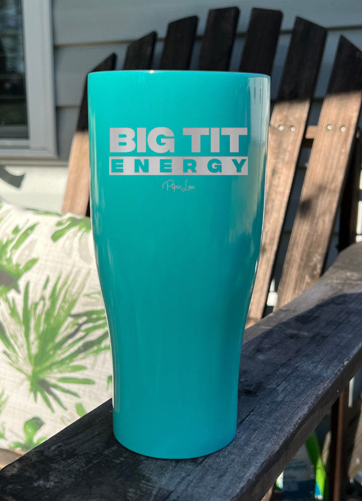 Big Tit Energy Laser Etched Tumbler