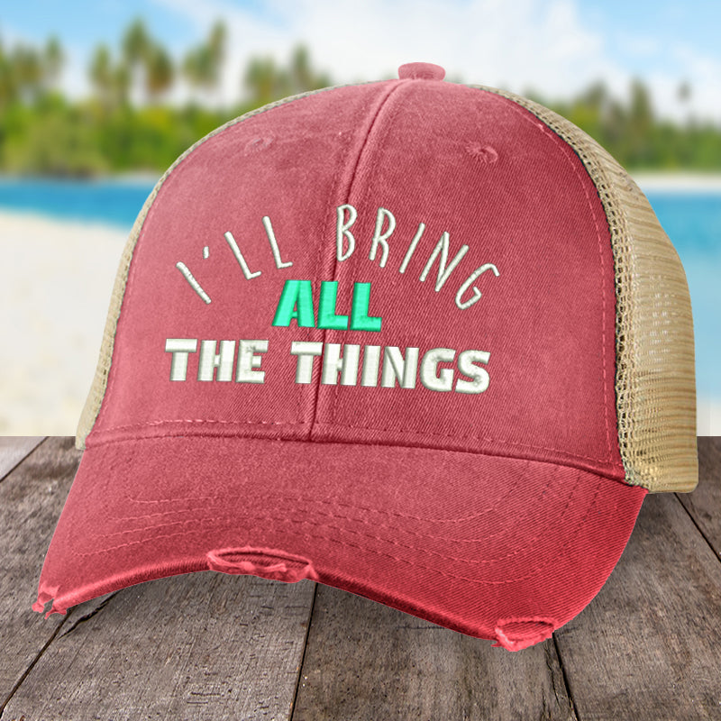 I'll Bring All The Things Hat