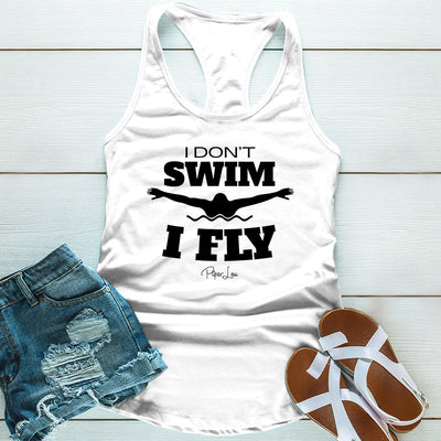 I Don't Swim I Fly