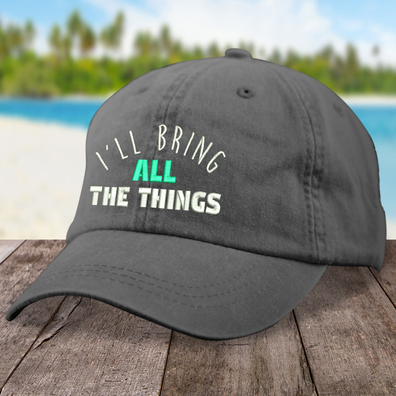 I'll Bring All The Things Hat