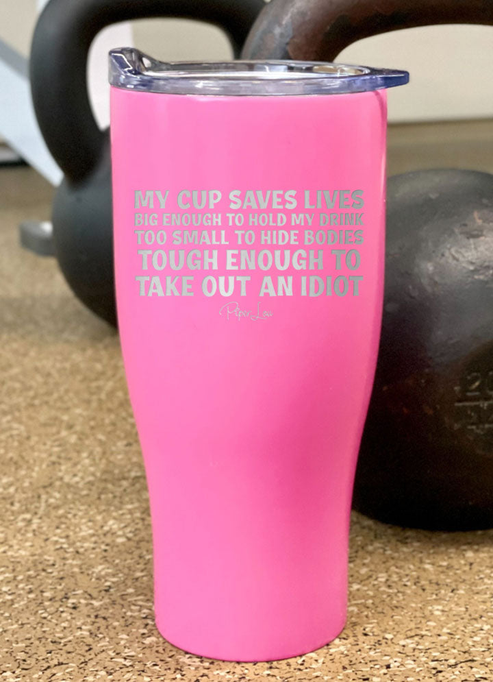 My Cup Saves Lives Laser Etched Tumbler