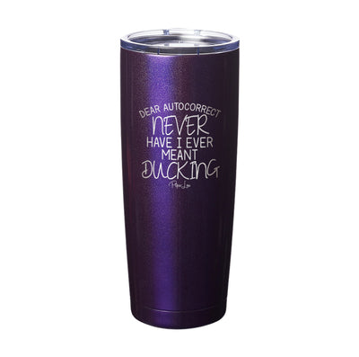 Dear Autocorrect Laser Etched Tumbler