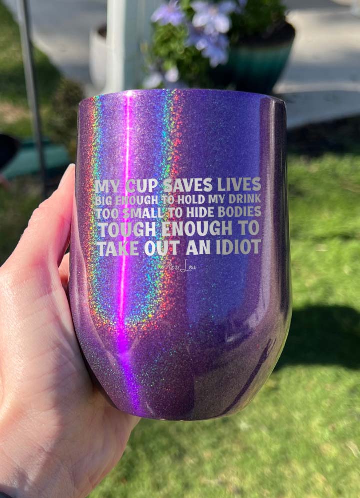 My Cup Saves Lives Laser Etched Tumbler