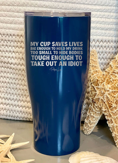 My Cup Saves Lives Laser Etched Tumbler