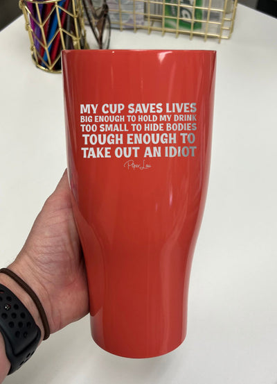 My Cup Saves Lives Laser Etched Tumbler