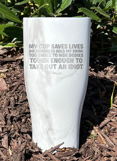 My Cup Saves Lives Laser Etched Tumbler