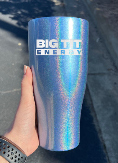 Big Tit Energy Laser Etched Tumbler